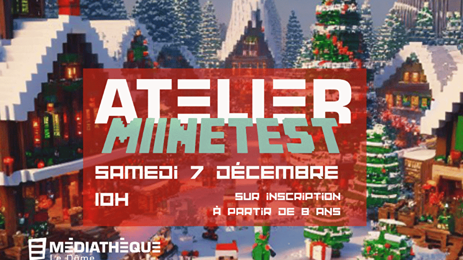 Médiathèque Le Dôme : Atelier Minetest